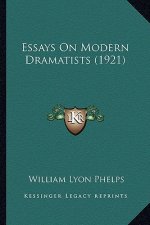 Essays On Modern Dramatists (1921)