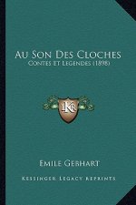 Au Son Des Cloches: Contes Et Legendes (1898)