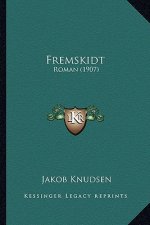 Fremskidt: Roman (1907)
