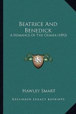 Beatrice And Benedick: A Romance Of The Crimea (1892)