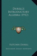 Durell's Introductory Algebra (1912)