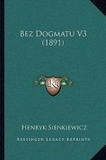 Bez Dogmatu V3 (1891)