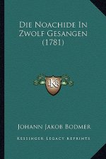 Die Noachide In Zwolf Gesangen (1781)
