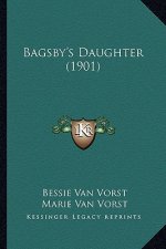 Bagsby's Daughter (1901)
