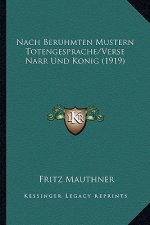 Nach Beruhmten Mustern Totengesprache/Verse Narr Und Konig (1919)