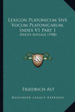 Lexicon Platonicum Sive Vocum Platonicarum, Index V1 Part 1: Zweite Auflage (1908)