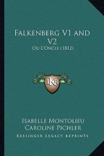 Falkenberg V1 and V2: Ou L'Oncle (1812)