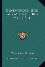 Denkwurdigkeiten Aus Meinem Leben V3-4 (1844)