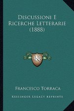 Discussioni E Ricerche Letterarie (1888)