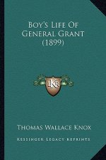Boy's Life Of General Grant (1899)