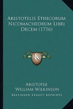 Aristotelis Ethicorum Nicomacheorum Libri Decem (1716)