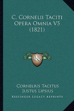 C. Cornelii Taciti Opera Omnia V5 (1821)