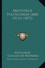 Aristotelis Politicorum Libri Octo (1872)