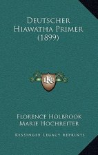 Deutscher Hiawatha Primer (1899)