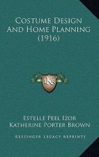 Costume Design And Home Planning (1916)