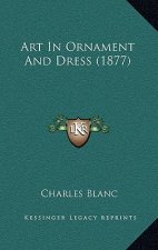 Art In Ornament And Dress (1877)
