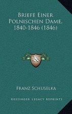 Briefe Einer Polnischen Dame, 1840-1846 (1846)