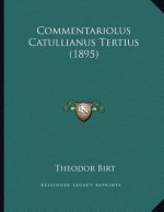 Commentariolus Catullianus Tertius (1895)