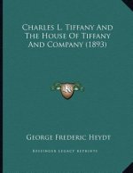 Charles L. Tiffany And The House Of Tiffany And Company (1893)
