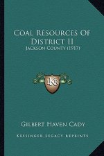 Coal Resources Of District II: Jackson County (1917)