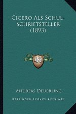 Cicero Als Schul-Schriftsteller (1893)