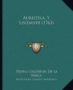 Auristela, Y Lisidante (1763)
