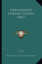 Grandmama's Nursery Stories (1867)