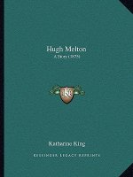 Hugh Melton: A Story (1875)