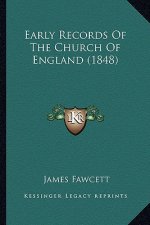 Early Records Of The Church Of England (1848)