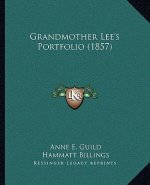 Grandmother Lee's Portfolio (1857)