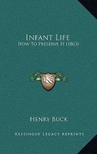 Infant Life: How To Preserve It (1863)