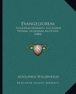 Evangeliorum: Secundum Hebraeos, Secundum Petrum, Secundum Aegyptios (1884)