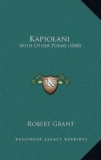 Kapiolani: With Other Poems (1848)