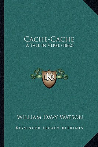 Cache-Cache: A Tale In Verse (1862)