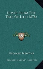 Leaves From The Tree Of Life (1878)