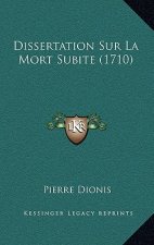 Dissertation Sur La Mort Subite (1710)