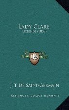 Lady Clare: Legende (1859)