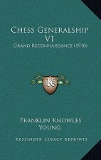 Chess Generalship V1: Grand Reconnaissance (1910)