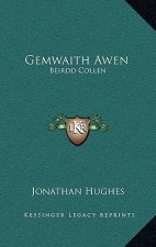 Gemwaith Awen: Beirdd Collen: Neu Gasgliad O Gynghanedd, Sef, Carolau (1806)
