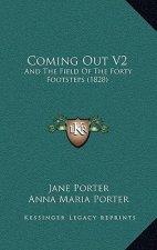 Coming Out V2: And The Field Of The Forty Footsteps (1828)