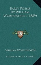 Early Poems By William Wordsworth (1889)