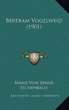 Bertram Vogelweid (1901)