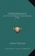 Chronology: Or The Historian's Vade Mecum (1776)