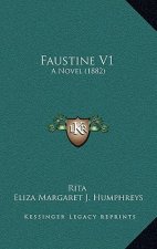 Faustine V1: A Novel (1882)