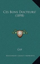 Ces Bons Docteurs! (1898)