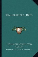Trauerspiele (1802)