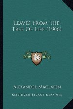 Leaves From The Tree Of Life (1906)