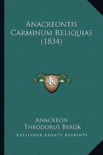 Anacreontis Carminum Reliquias (1834)