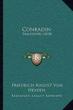 Conradin: Trauerspiel (1818)