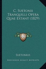 C. Suetonii Tranquilli Opera Quae Extant (1829)